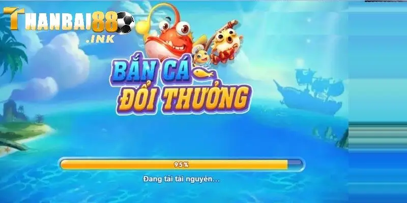 Bắn cá đổi thưởng