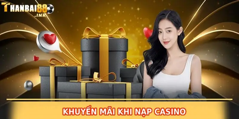 Khuyến mãi khi nạp casino