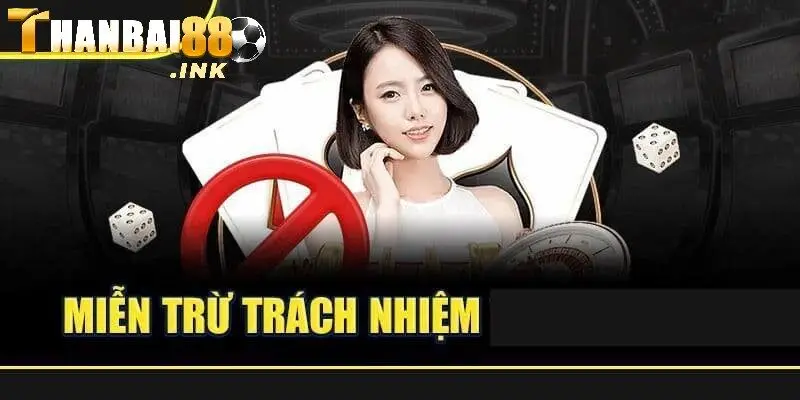 Người chơi cần tìm hiểu chi tiết về chính sách miễn trách nhiệm