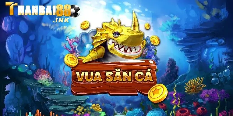 Vua săn cá Thanbai88